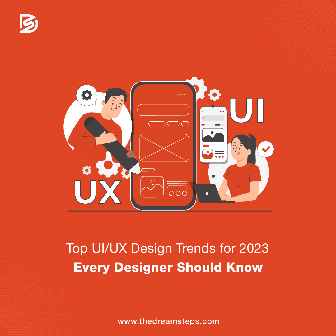 Top UI UX Design Trends 2023 Every Designer Should Know